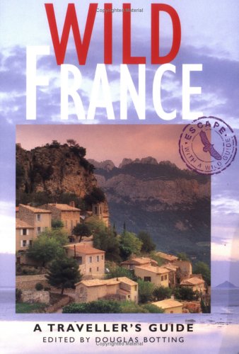 9781566563338: Wild France: A Travellers Guide (Wild Guides) [Idioma Ingls]