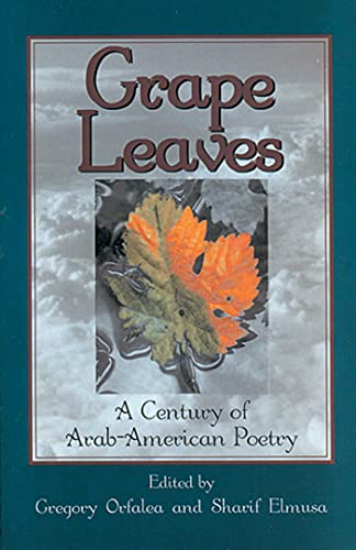Imagen de archivo de Grape Leaves: A Century of Arab-American Poetry a la venta por Front Cover Books