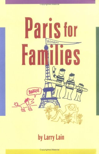 Imagen de archivo de Paris for Families (Family Travel Guides) a la venta por SecondSale