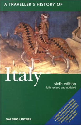 Imagen de archivo de A Traveller's History of Italy (Traveller's History of Italy, 6th ed) a la venta por More Than Words