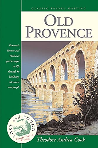 Stock image for Old Provence (Lost and Found: Classic Travel Writing) for sale by Wonder Book