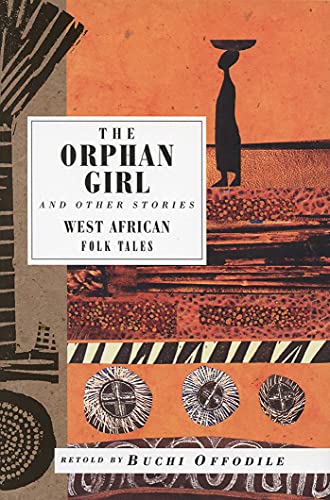 9781566563758: The Orphan Girl and Other Stories: West African Folk Tales (International Folk Tales)