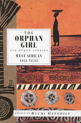 9781566563758: The Orphan Girl and Other Stories: West African Folk Tales (International Folk Tale Series)