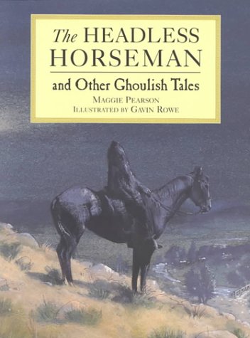 Beispielbild fr The Headless Horseman and Other Ghoulish Tales zum Verkauf von Better World Books