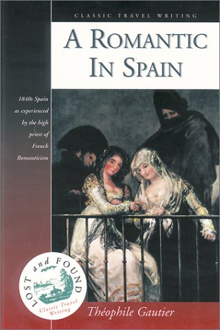 Stock image for A Romantic in Spain for sale by Better World Books