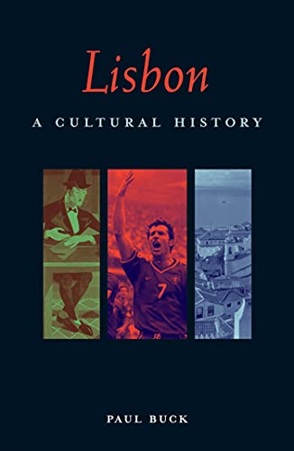 Imagen de archivo de Lisbon: A Cultural History (Interlink Cultural Histories) a la venta por Wonder Book