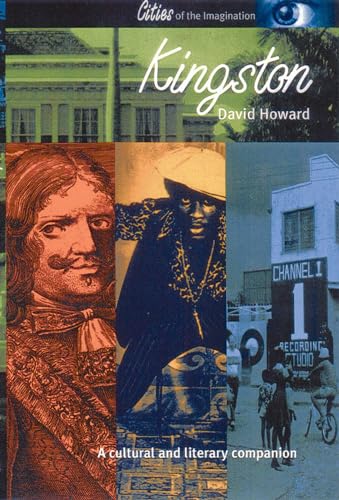 9781566564205: Kingston: A Cultural and Literary Companion (Cities of the Imagination) [Idioma Ingls]: A Cultural and Literary History