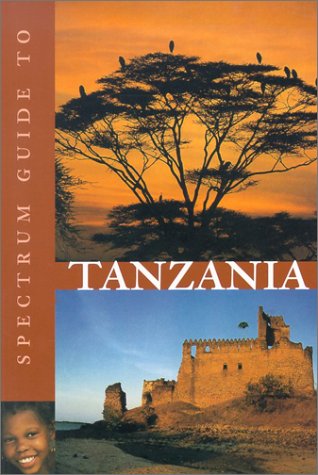 Beispielbild fr Spectrum Guide to Tanzania zum Verkauf von Better World Books