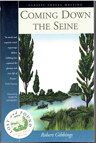 Beispielbild fr Coming Down the Seine (Lost and Found: Classic Travel Writing) zum Verkauf von HPB-Movies