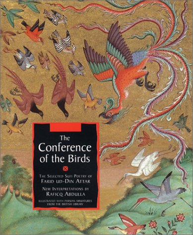 Beispielbild fr The Conference of the Birds: The Selected Sufi Poetry of Farid Ud-Din Attar zum Verkauf von Books From California