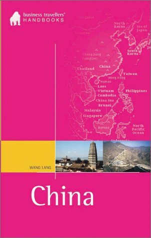 Imagen de archivo de China (Business Traveller*s Handbooks China) a la venta por dsmbooks