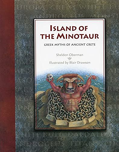 Stock image for Island of the Minotaur: The Greek Myths of Ancient Crete for sale by New Legacy Books