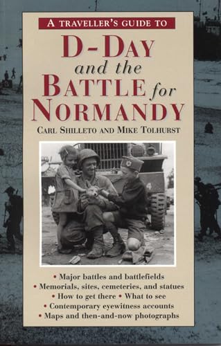 Beispielbild fr A Traveller's Guide to D-Day and the Battle for Normandy zum Verkauf von BookHolders