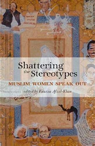 Imagen de archivo de Shattering the Stereotypes: Muslim Women Speak Out a la venta por ThriftBooks-Dallas