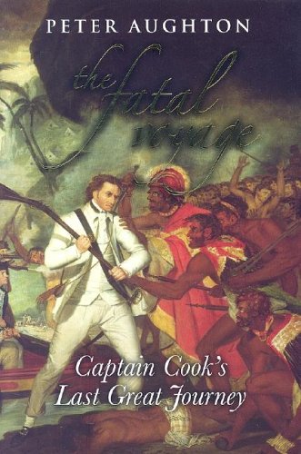 Beispielbild fr The Fatal Voyage: Captain Cook's Last Great Journey zum Verkauf von Books From California