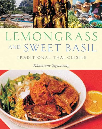 Stock image for Lemongrass and Sweet Basil: Traditional Thai Cuisine for sale by Wonder Book