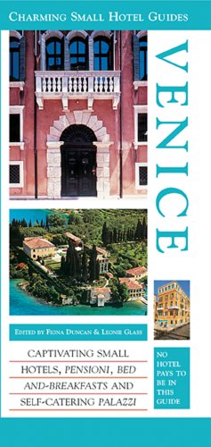 Stock image for Venice: Lakes and Mountains (Charming Small Hotel Guides) for sale by Wonder Book