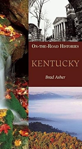 9781566566384: Kentucky (On-The-Road Histories)
