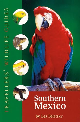 9781566566407: Southern Mexico (Traveller's Wildlife Guides): The Cancun Region, Yucatan Peninsula, Oaxaca, Chiapas, and Tabasco