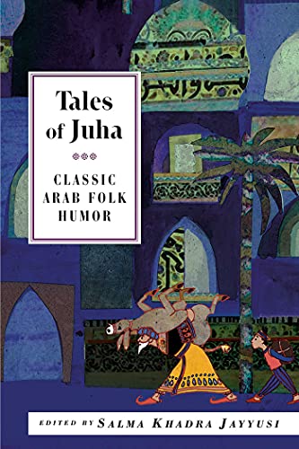 Stock image for Tales of Juha : Classic Arab Folk Humor for sale by Better World Books