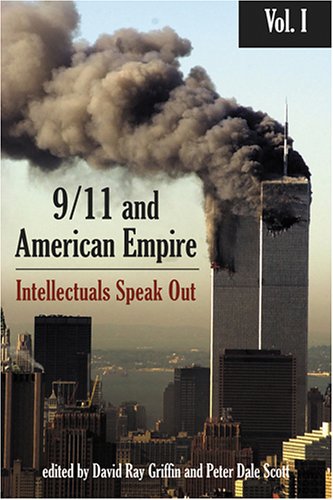 Imagen de archivo de 9/11 and American Empire: Intellectuals Speak Out, Vol. 1 a la venta por Dream Books Co.