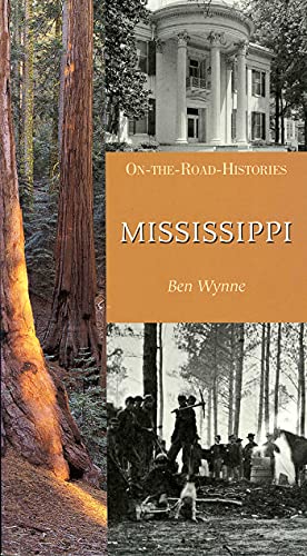 Imagen de archivo de Mississippi (on the Road Histories) : On-The-Road Histories a la venta por Better World Books