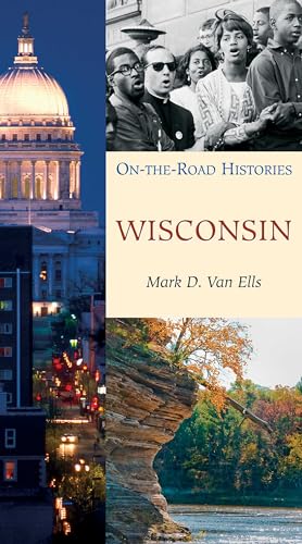 Stock image for Wisconsin (on the Road Histories) : On the Road Histories for sale by Better World Books: West