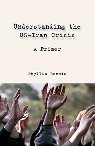 9781566567312: Understanding the US-Iran Crisis: A Primer