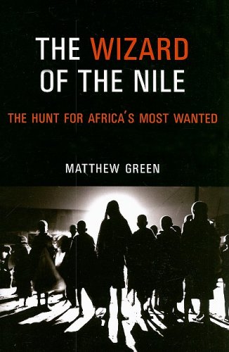 Stock image for The Wizard of the Nile: The Hunt for Africa's Most Wanted for sale by Paul Wiste Books