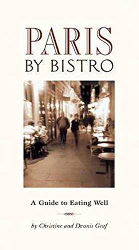 9781566567404: Paris by Bistro: A Guide to Eating Well [Idioma Ingls]