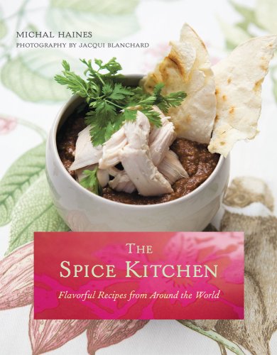 Beispielbild fr The Spice Kitchen: Flavorful Recipes from Around the World zum Verkauf von Wonder Book