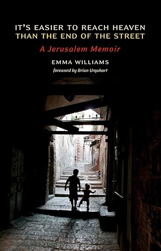 Beispielbild fr It's Easier to Reach Heaven than the End of the Street: A Jerusalem Memoir zum Verkauf von BooksRun