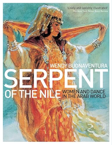 Stock image for Serpent of the Nile Women and Dance in the Arab World for sale by Mahler Books