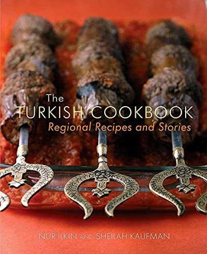 Stock image for The Turkish Cookbook: Regional Recipes and Stories for sale by Books of the Smoky Mountains