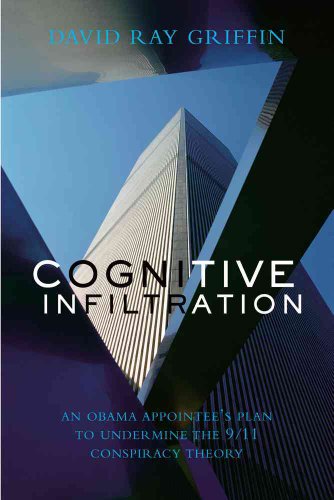 Beispielbild fr Cognitive Infiltration: An Obama Appointees Plan to Undermine the 9/11 Conspiracy Theory zum Verkauf von Goodwill Books