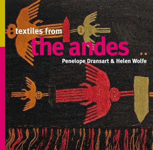 Stock image for Textiles from the Andes for sale by Better World Books: West