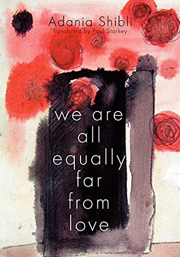 Beispielbild fr We Are All Equally Far from Love zum Verkauf von Better World Books