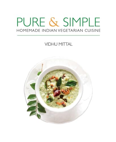 9781566568814: Pure and Simple: Homemade Indian Vegetarian Cuisine