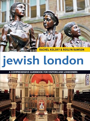 9781566569002: Jewish London: A Comprehensive Guidebook for Visitors and Londoners