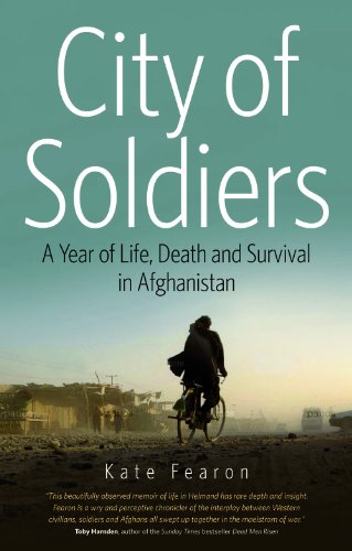 Stock image for City of Soldiers : A Year of Life, Death, and Survival in Afghanistan for sale by Better World Books: West