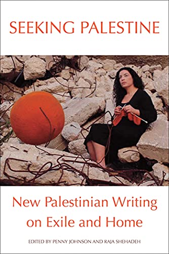 Beispielbild fr Seeking Palestine: New Palestinian Writing on Exile and Home zum Verkauf von Amazing Books Pittsburgh