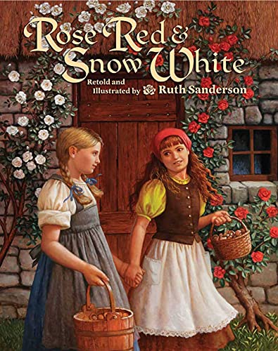 Rose Red and Snow White (The Ruth Sanderson Collection) (9781566569101) by Sanderson, Ruth