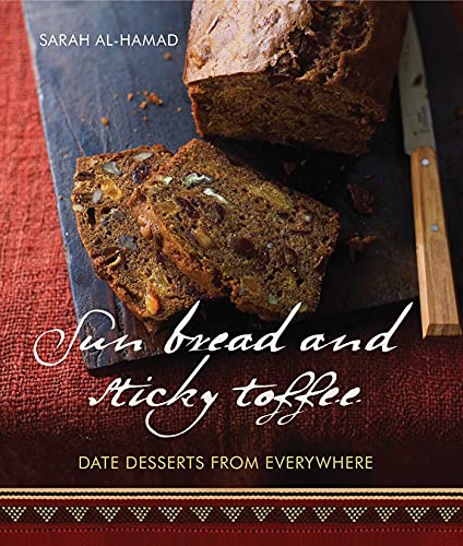 9781566569309: Sun Bread and Sticky Toffee: Date Desserts from Everywhere