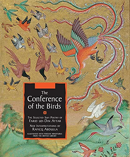 Beispielbild fr The Conference of the Birds: The Selected Sufi Poetry of Farid Ud-Din Attar zum Verkauf von More Than Words