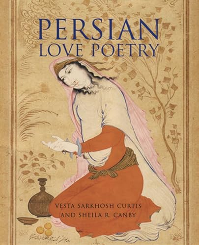 Stock image for Persian Love Poetry for sale by Irish Booksellers