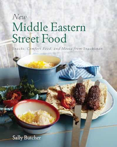 Stock image for New Middle Eastern Street Food: Snacks, Comfort Food, and Mezze from Snackistan for sale by Goodwill of Colorado