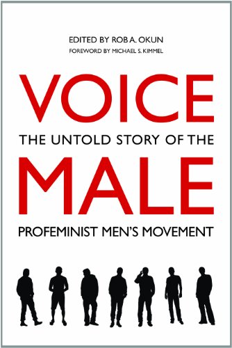 9781566569729: Voice Male: The Untold Story of the Pro-Feminist Men's Movement