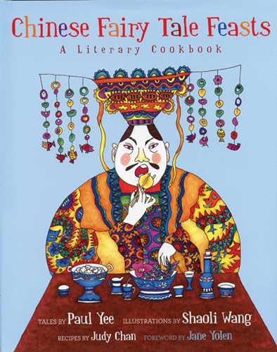 Beispielbild fr Chinese Fairy Tale Feasts : A Literary Cookbook zum Verkauf von Better World Books