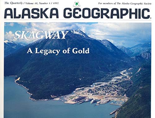 Stock image for Skagway: A Legacy of Gold for sale by ThriftBooks-Atlanta