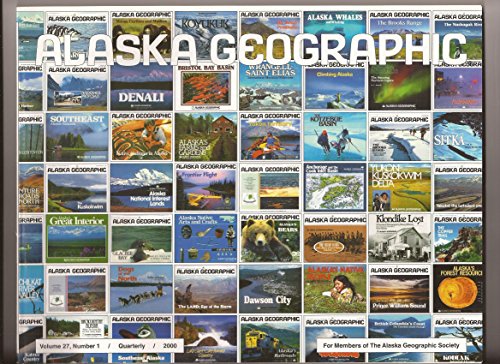 Imagen de archivo de Best of Alaska Geographic: Our First 100 Issues a la venta por Ergodebooks